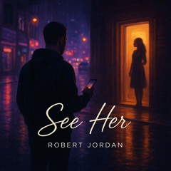Robert Jordan - See Her