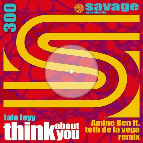 Lalo Leyy - Think About You (Amine Ben ft. Toth de la Vega Remix)