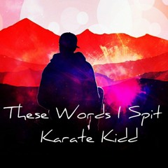 These Words I Spit
