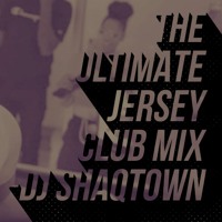 Jersey Club 19 By Dj Shaqtown Jersey Club 19 By Dj Shaqtown