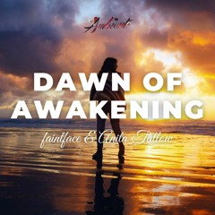 faintface & Anita Tatlow - Dawn of Awakening