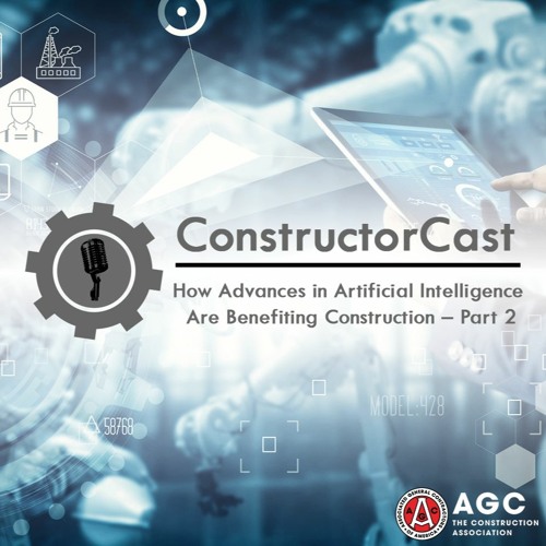 How Advances In Artificial Intelligence Are Benefiting Construction – Part 2