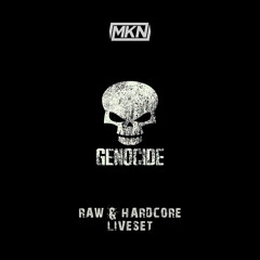 MKN LIVE At Genocide (Raw & Hardcore Set)