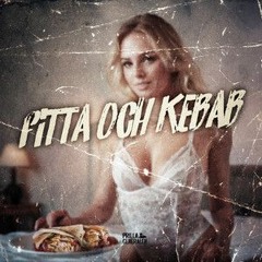 FITTA OCH KEBAB CANCER REMIX