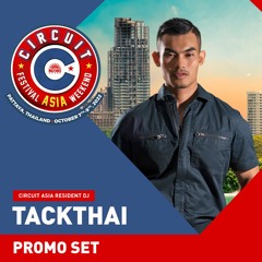 CIRCUIT FESTIVAL ASIA 2022 - Promo Set by TACKTHAI