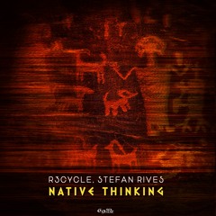 R3cycle & Stefan Rives - Native Thinking [Sol Music] OUT NOW!!!