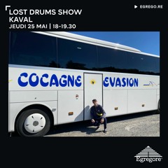 Lost Drums Show - Kaval (Mai 2023)