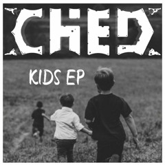CHED - KIDS EP