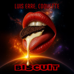 Luis Erre, Coquette - Biscuit (Radio Mix)
