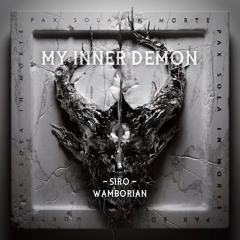 SIRO & Wamborian - My Inner Demon (Original Mix) (Free Download)