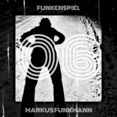FNKMNN #31 /SCHATTENSPIEL / Markus Funkmann