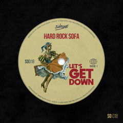 Hard Rock Sofa - Let's Get Down