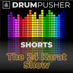 Drum Pusher Shorts 41 (24 Karat Show) Mixed By Poynt Two
