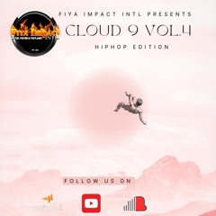 FIYA IMPACT INTL PRESENT(CLOUD 9 MIX TAPE VOL 4-(20-04-23