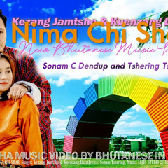 Nima Chi Shar - New Bhutanese Music Vidoe by charosinperth