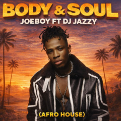 Body & Soul (Afro House)