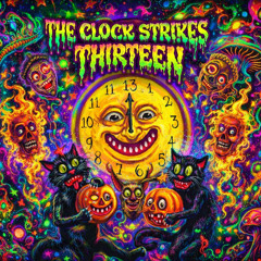 The Clock Strikes Thirteen (158bpm)