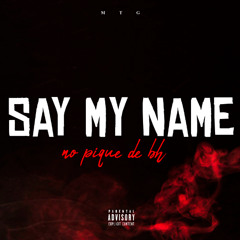 MTG - SAY MY NAME