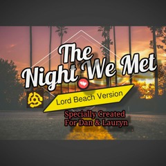 The Night We Met - Lord Beach Version (Slow 'Verb Vibe)