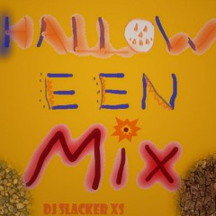 Halloween 2021 Part 4 - DJ Slacker Xs