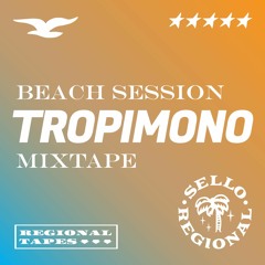 Regional Tape 015: Beach Session (Tropimono)
