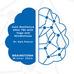 Gain Resilience After TBI with Yoga and Mindfulness