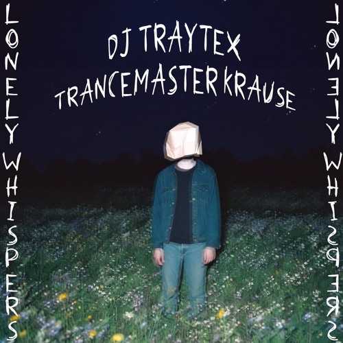 DJ Traytex & Trancemaster Krause - Lonely Whispers