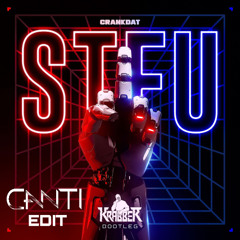 Crankdat - STFU (KrabbeR's Squared Bootleg) CANTI EDIT