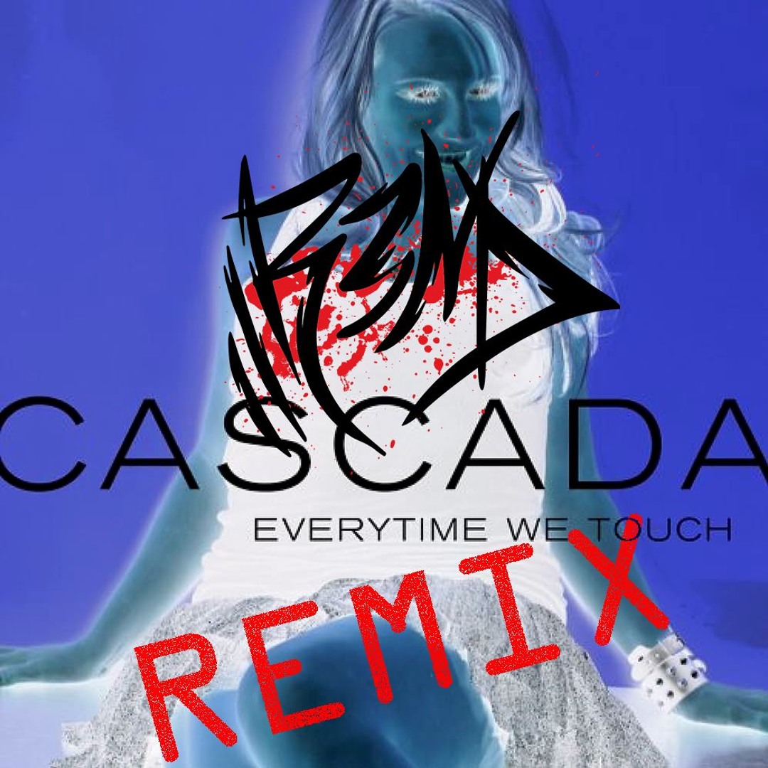 Stream Cascada - Everytime We Touch (R3ND Flip) by R3ND | Listen online ...