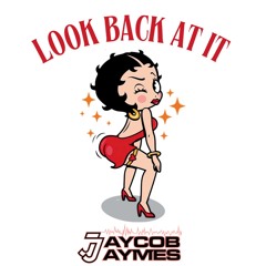 Jaycob Jaymes- Look Back at It (radio)