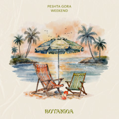 Premiere: Peshta Gora - Weekend [Botanica]