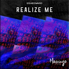 Realize Me [OUT NOW]