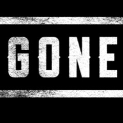 Gone