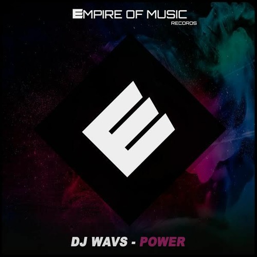 DJ WAVS - Power (Original Mix)
