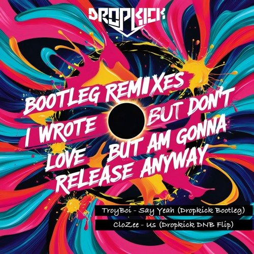 CloZee - Us (Dropkick DNB Bootleg)