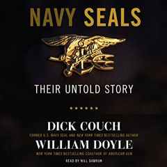 [VIEW] PDF 📋 Navy SEALs: Their Untold Story by  Dick Couch,William Doyle,Will Damron