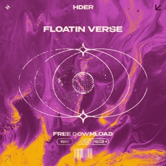HDER - Floatin Verse [Free Download]