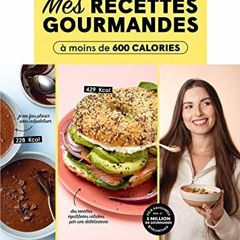 [Dove scaricare il libro] Valinfood - Mes recettes gourmandes à moins de 600 calories nel formato E