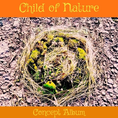 Concept Album (Mix 2023) by  Child of Nature