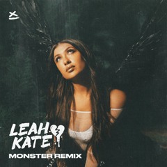 Leah Kate - Monster (Marc Antonix Remix)