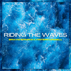 Riding the Waves