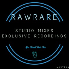 RawRare ~ Hidden Gems