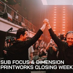 Sub Focus & Dimension  Printworks Closing Weekend X UKF On Air