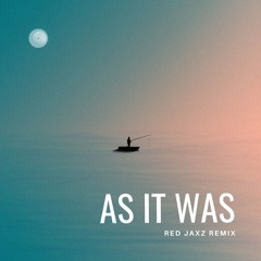 Harry Styles - As it was (Red JaxZ remix)