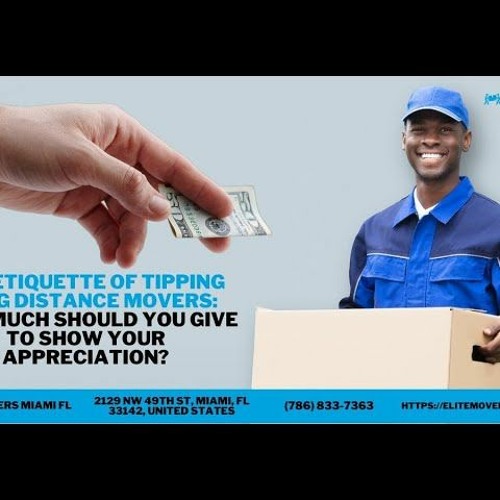 Stream The Etiquette Of Tipping Long Distance Movers How Much Should