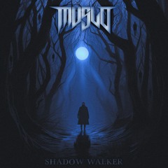MVSLO - Shadow Walker