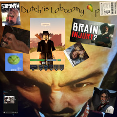 Dutch'is Lobotomy