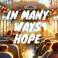 In Many Ways Hope
