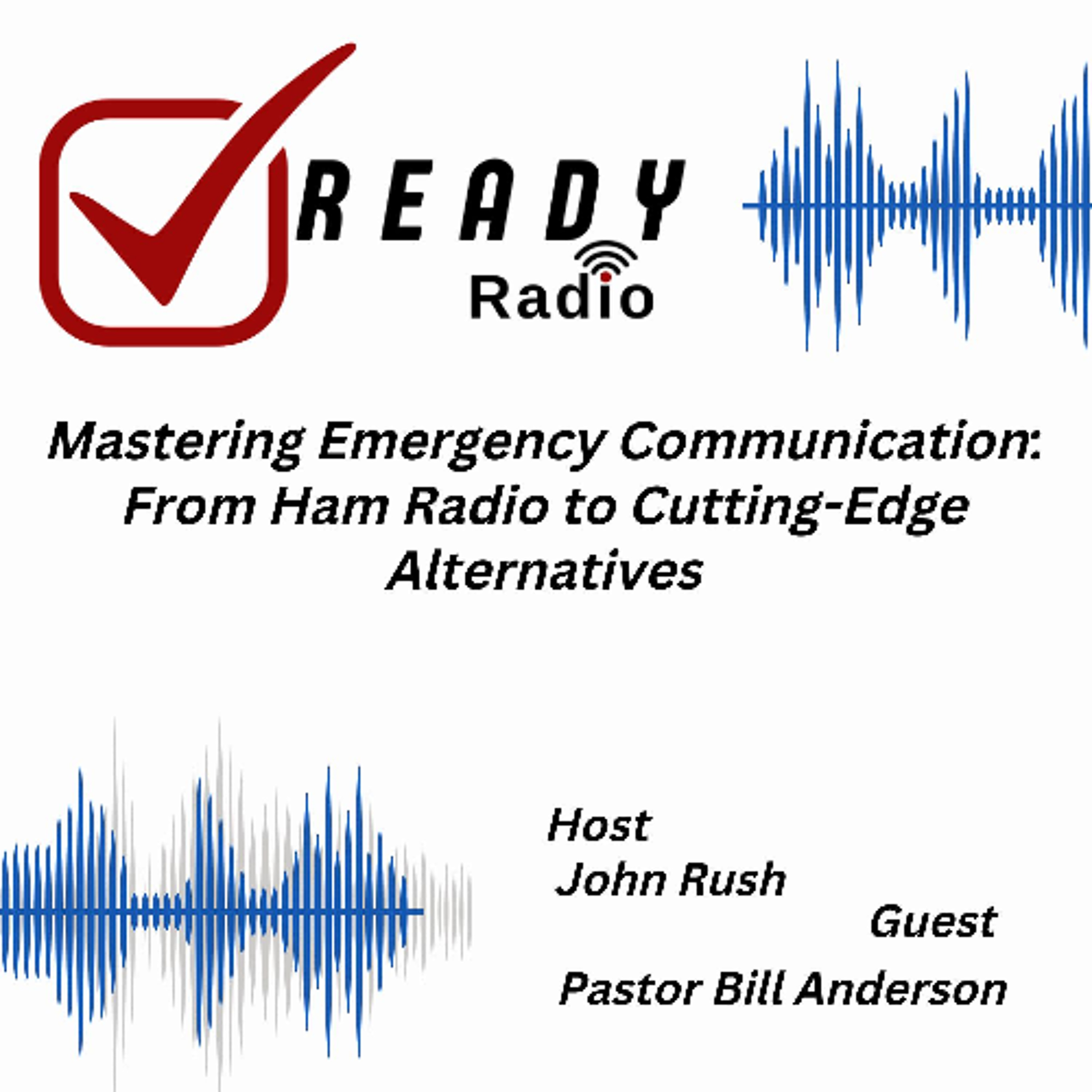 Mastering Emergency Communication: From Ham Radio to Cutting-Edge Alternatives 2-28-25 episode artwork