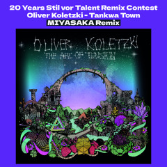 Stil vor Talent – 20 Years Remix Contest Oliver Koletzki - Tankwa Town MIYASAKA Remix